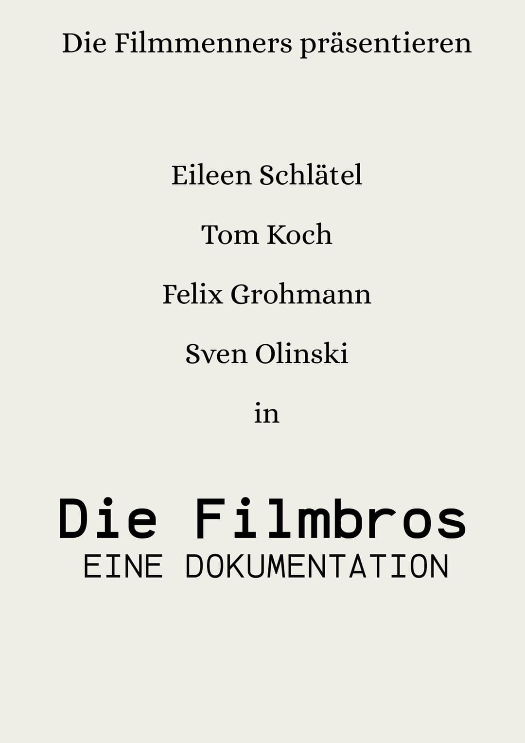 Die Filmbros - Eine Dokumentation